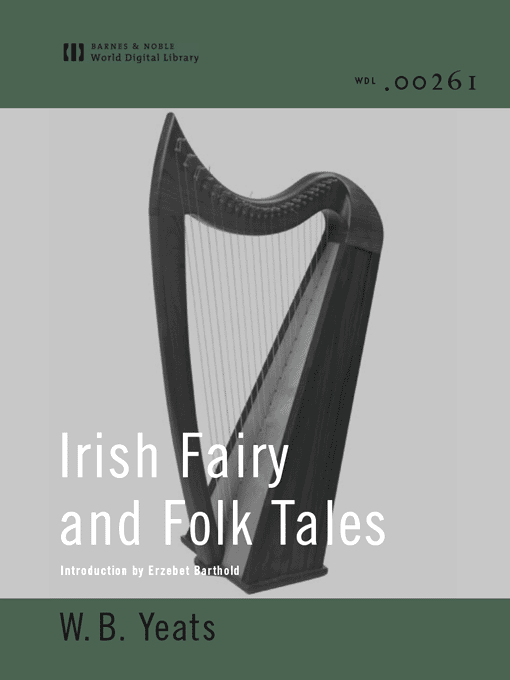 Title details for Irish Fairy and Folk Tales (World Digital Library) by W. B. Yeats - Available